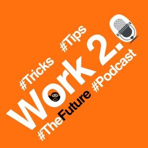 Work 2.0: Lead with Transformative Influence in times of Change