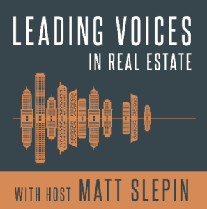 Leading Voices in Real Estate Podcast