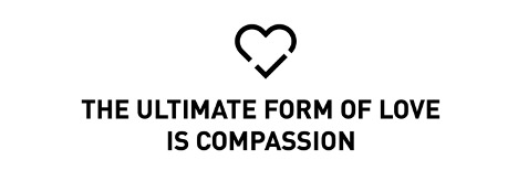 "The ultimate form of love is compassion."